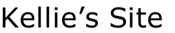 Kellie’s Site
